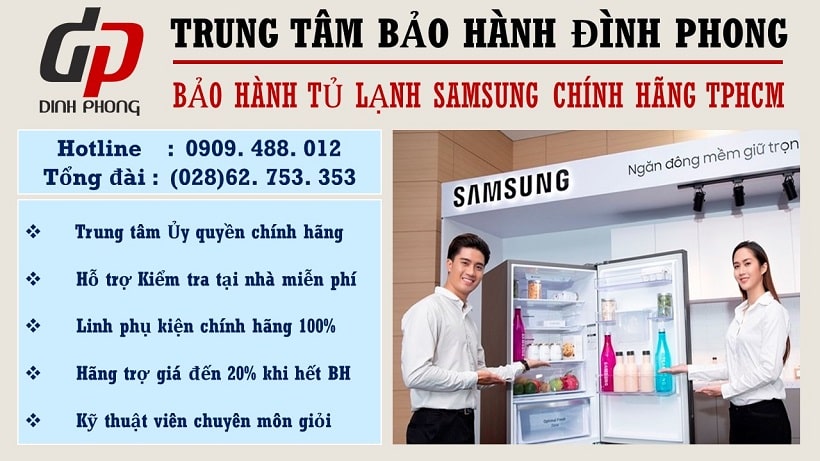 Trung tâm bảo hành tủ lạnh Samsung tại TPHCM